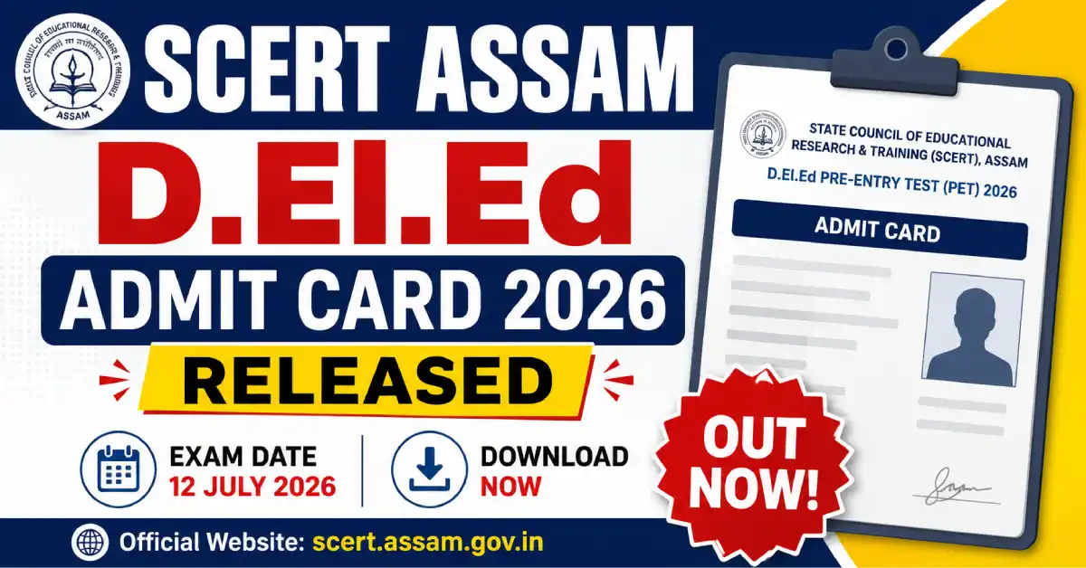 SCERT Assam D.El.Ed Admit Card 2026