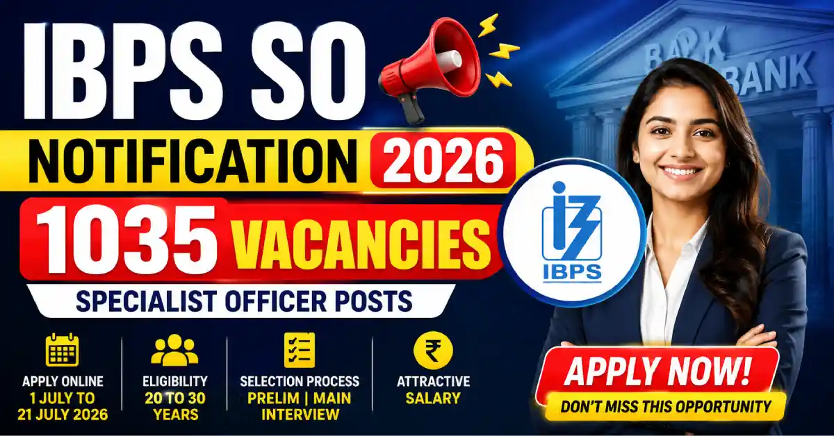 IBPS SO Notification 2026
