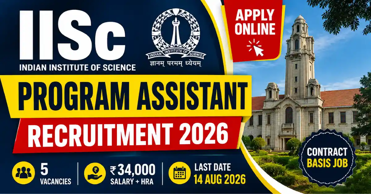 IISc Program Assistant Recruitment 2026