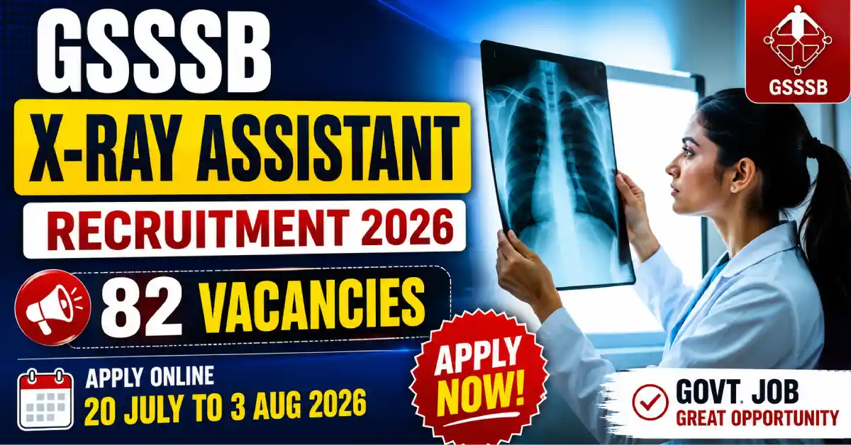 GSSSB X-Ray Assistant Recruitment 2026