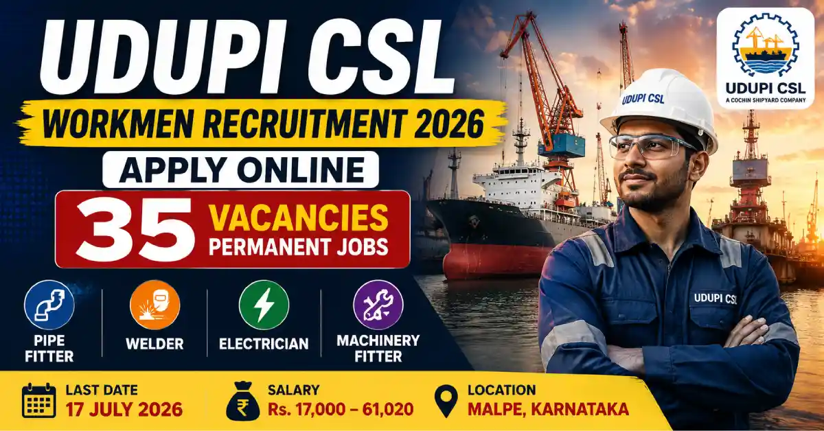 Udupi CSL Workmen Recruitment 2026