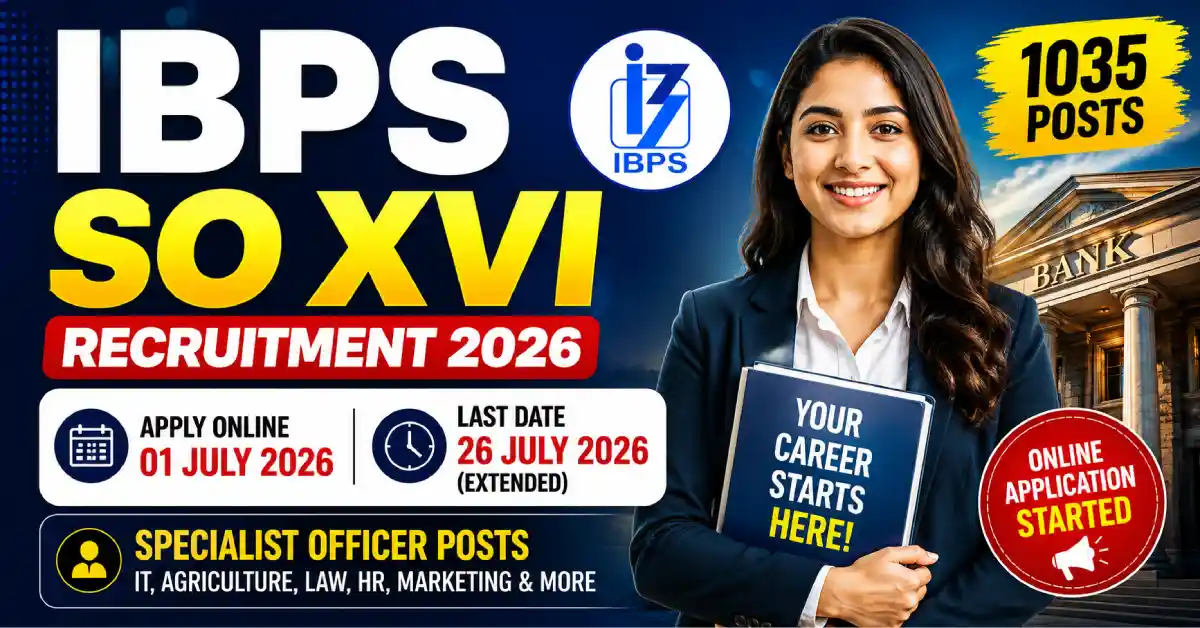 IBPS SO XVI Recruitment 2026