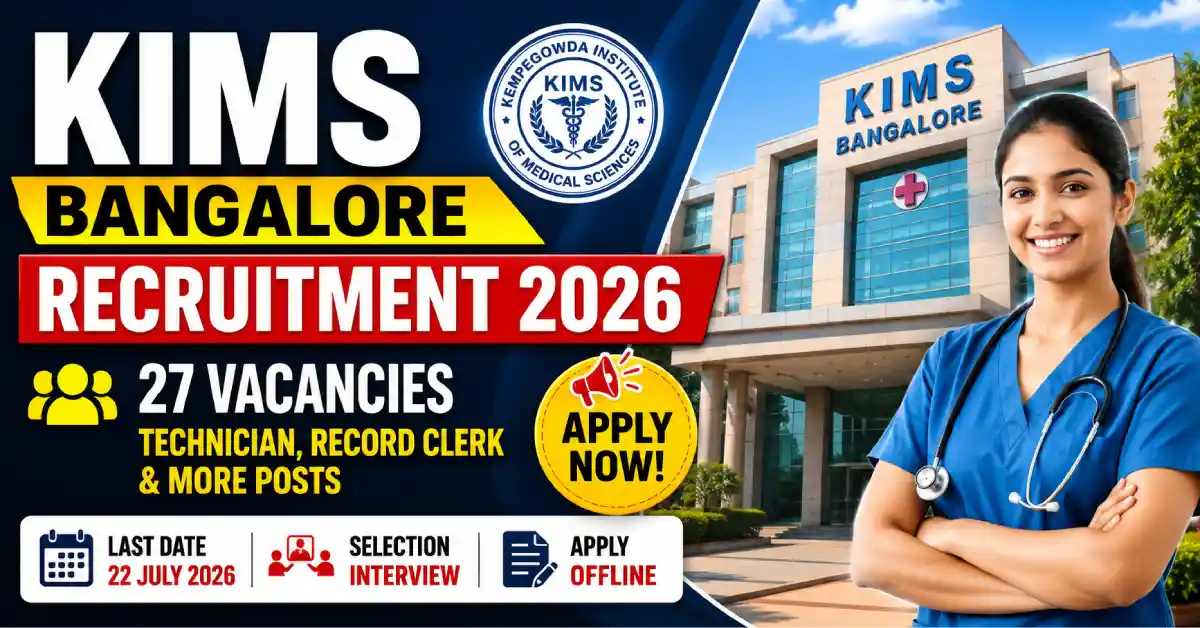 KIMS Bangalore Recruitment 2026