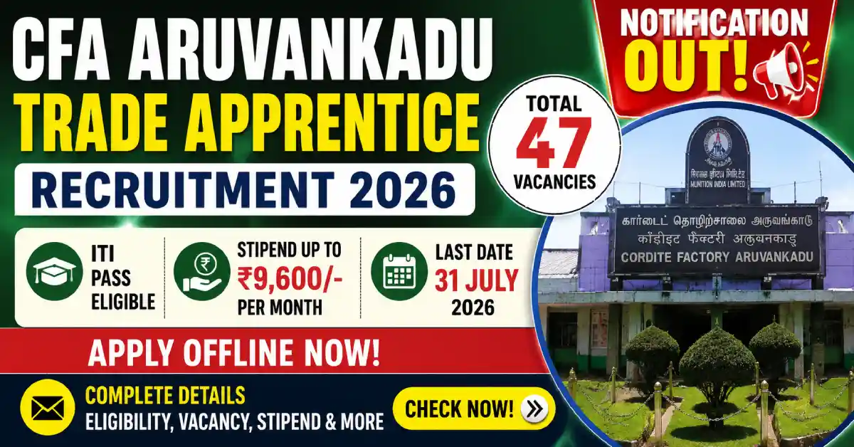 CFA Aruvankadu Trade Apprentice Recruitment 2026