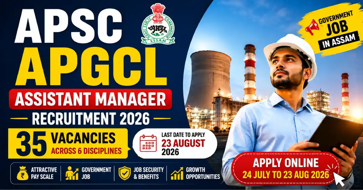 APSC APGCL Assistant Manager Recruitment 2026