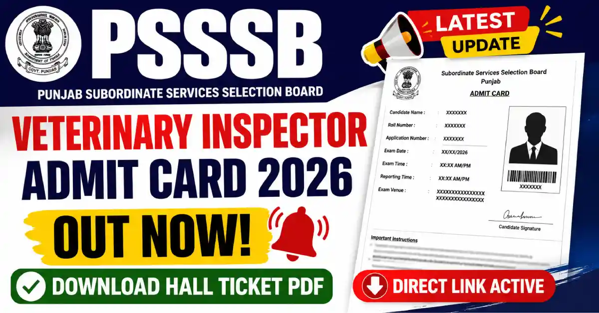 PSSSB Veterinary Inspector Admit Card 2026