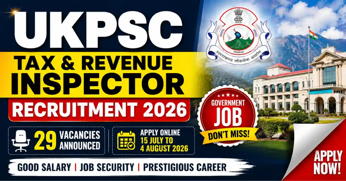 UKPSC Tax & Revenue Inspector Recruitment 2026